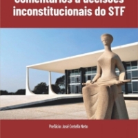 Comentários a decisões inconstitucionais do STF